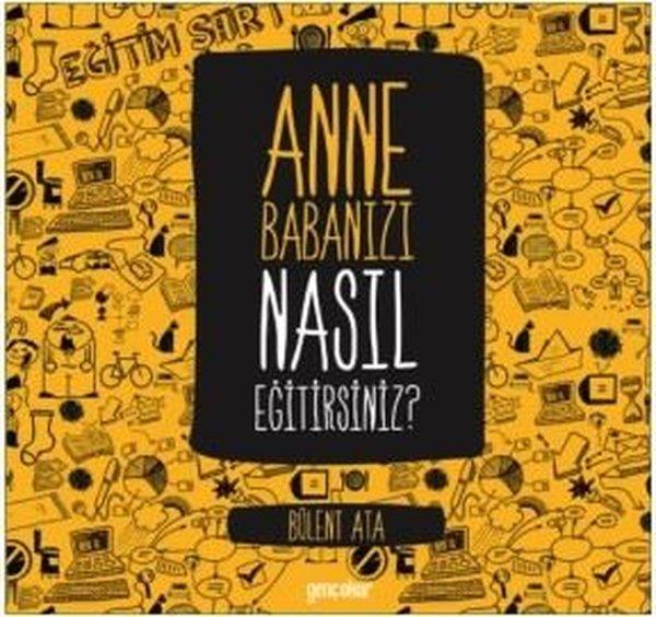 Anne Babanızı Nasıl Eğitirsiniz? | Genç Okur (İnce Kapak) - Resim 1