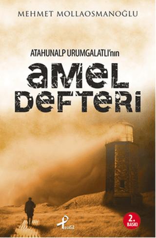 Atahunalp Urumgatlı’nın Amel Defteri | Profil Kitap (Ciltsiz) - Resim 1