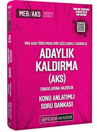 2022 MEB Aday Öğretmenlerin (Sözleşmeli-Kadrolu) Adaylık Kaldırma (AKS) Sınavlarına Hazırlık Konu Anlatımlı Soru Bankası
