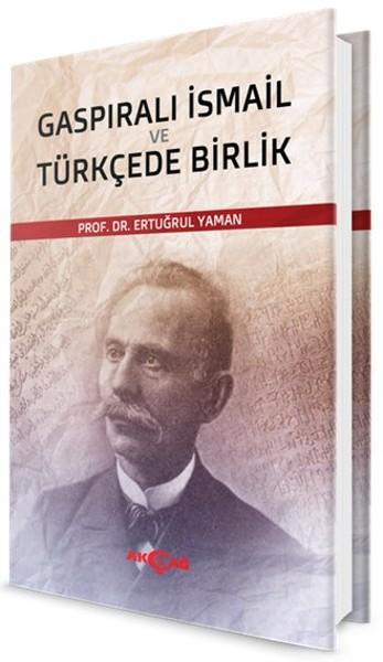 Gaspıralı İsmail ve Türkçede Birlik | Akçağ Yayınları (İnce Kapak) - Resim 1