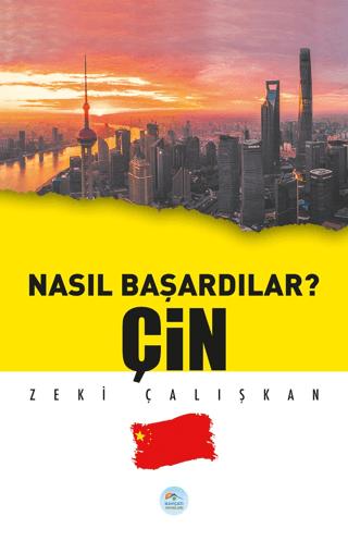 Çin - Nasıl Başardılar? | Maviçatı Yayınları (Ciltsiz) - Resim 1