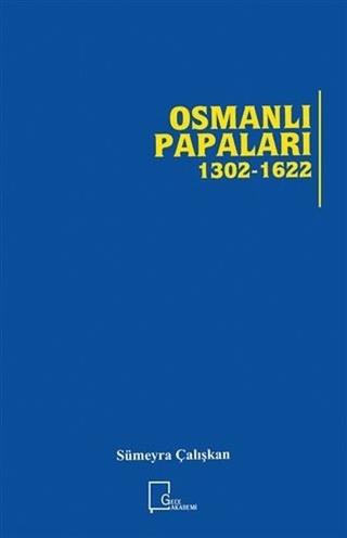 Osmanlı Papaları 1302 - 1622 | Gece Akademi (Ciltsiz) - Resim 1