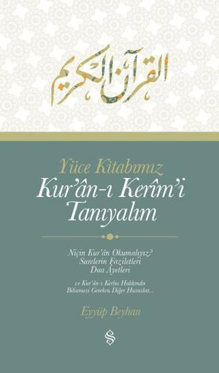 Yüce Kitabımız Kur'an-ı Kerim'i Tanıyalım | Semerkand Yayınları (Ciltsiz) - Resim 1