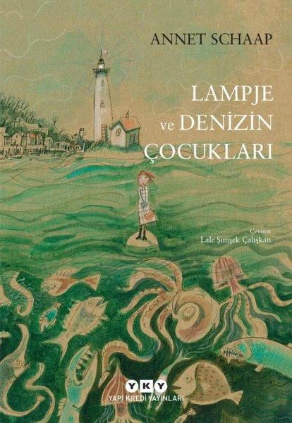 Lampje ve Denizin Çocukları | Yapı Kredi Yayınları (İnce Kapak) - Resim 1