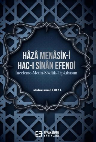 Haza Menasik-i Hac-ı Sinan Efendi | Efe Akademi Yayınları (Ciltsiz) - Resim 1