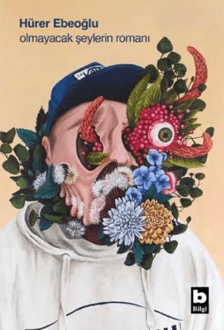 Olmayacak Şeylerin Romanı | Bilgi Yayınevi (Ciltsiz) - Resim 1