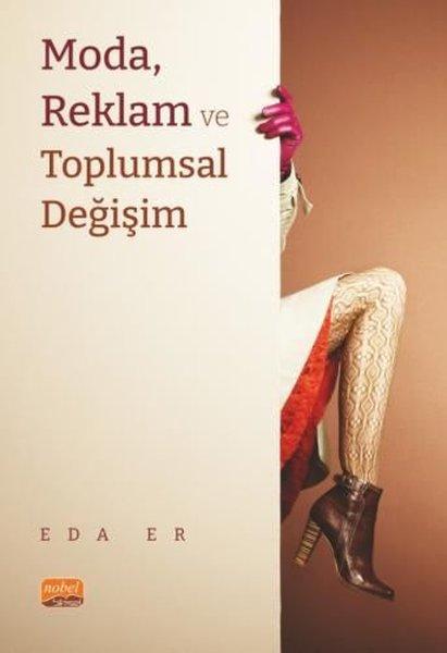 Moda Reklam ve Toplumsal Değişim | Nobel Bilimsel Eserler (İnce Kapak) - Resim 1