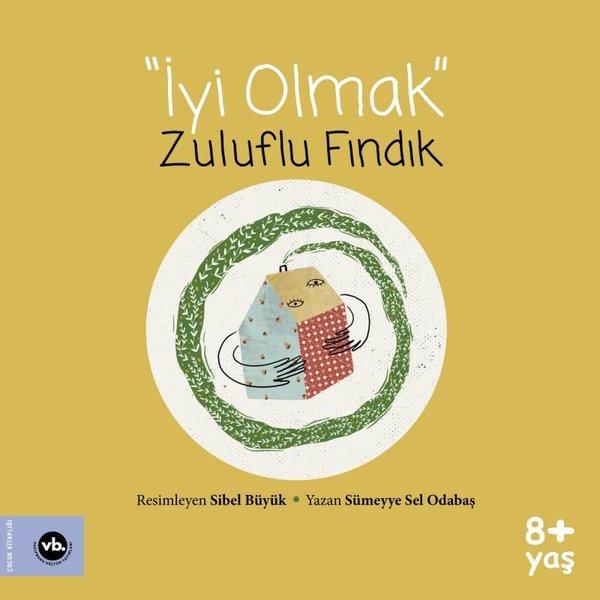 İyi Olmak - Zuluflu Fındık | VakıfBank Kültür Yayınları (İnce Kapak) - Resim 1