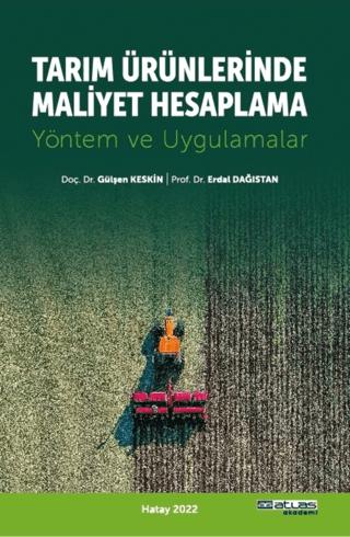 Tarım Ürünlerinde Maliyet Hesaplama - Yöntem ve Uygulamalar | Atlas Akademi (Ciltsiz) - Resim 1
