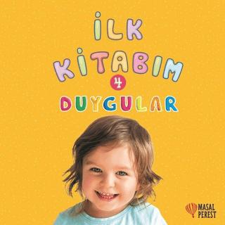 İlk Kitabım 4 - Duygular | Masalperest (Ciltsiz) - Resim 1