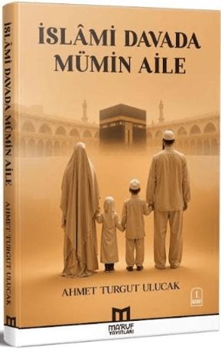İslâmi Davada Mümin Aile | Maruf Yayınevi (Ciltsiz) - Resim 1