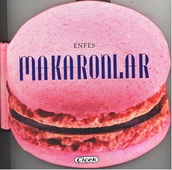 Enfes Makaronlar | Çiçek Yayıncılık (İnce Kapak) - Resim 1