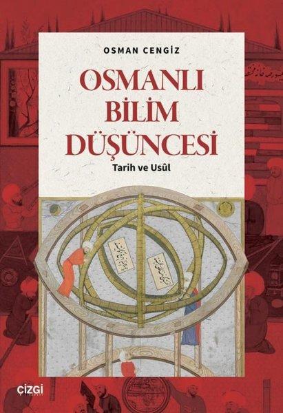 Osmanlı Bilim Düşüncesi Tarih ve Usül | Çizgi Kitabevi (İnce Kapak) - Resim 1