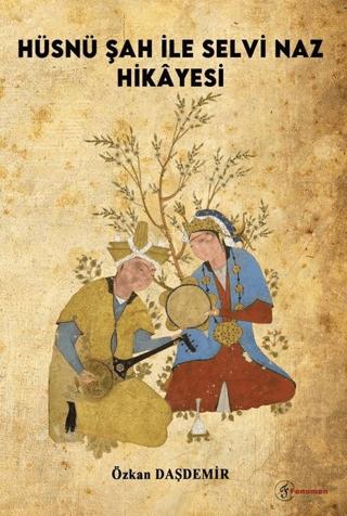 Hüsnü Şah İle Selvi Naz Hikayesi | Fenomen Yayıncılık (Ciltsiz) - Resim 1