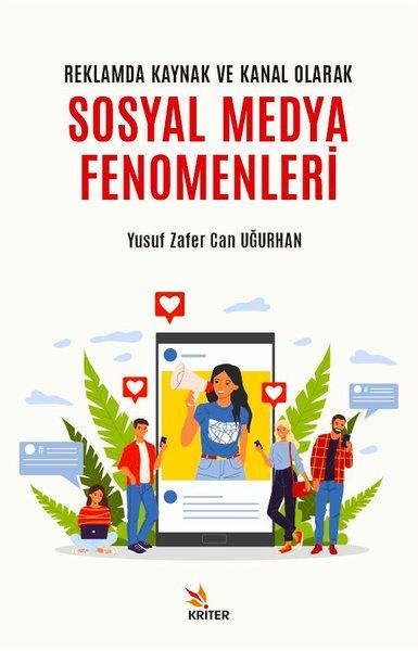 Sosyal Medya Fenomenleri - Reklamda Kaynak ve Kanal Olarak | Kriter (İnce Kapak) - Resim 1
