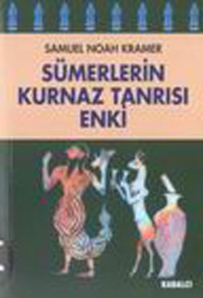 Sümerlerin Kurnaz Tanrısı Enki | Kabalcı Yayınevi (İnce Kapak) - Resim 1