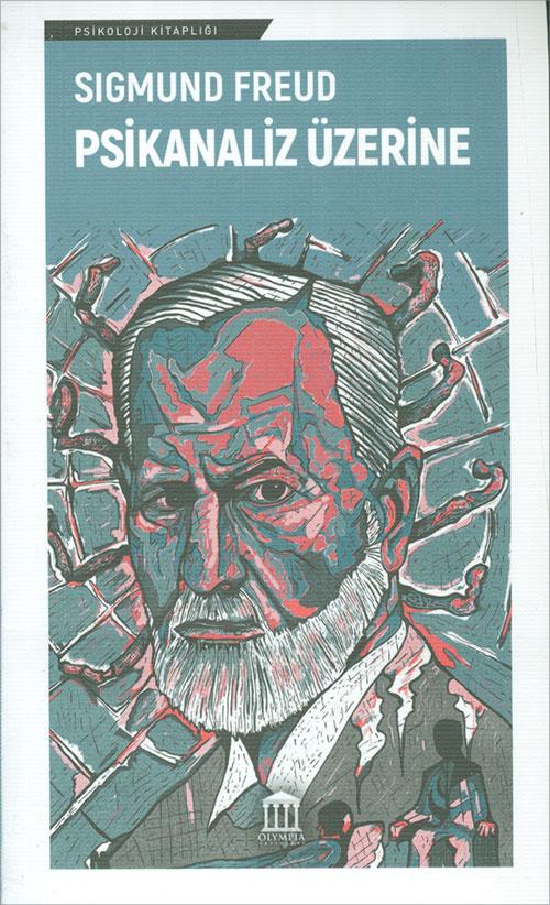 Psikanaliz Üzerine - Sigmund Freud - Olympia Yayınları