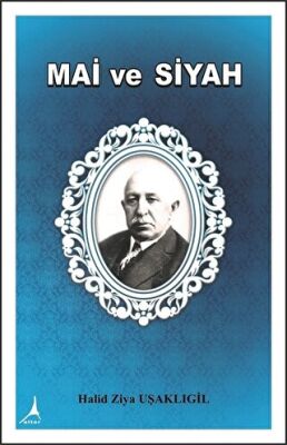 Mai ve Siyah - Halid Ziya Uşaklıgil kitap kapağı
