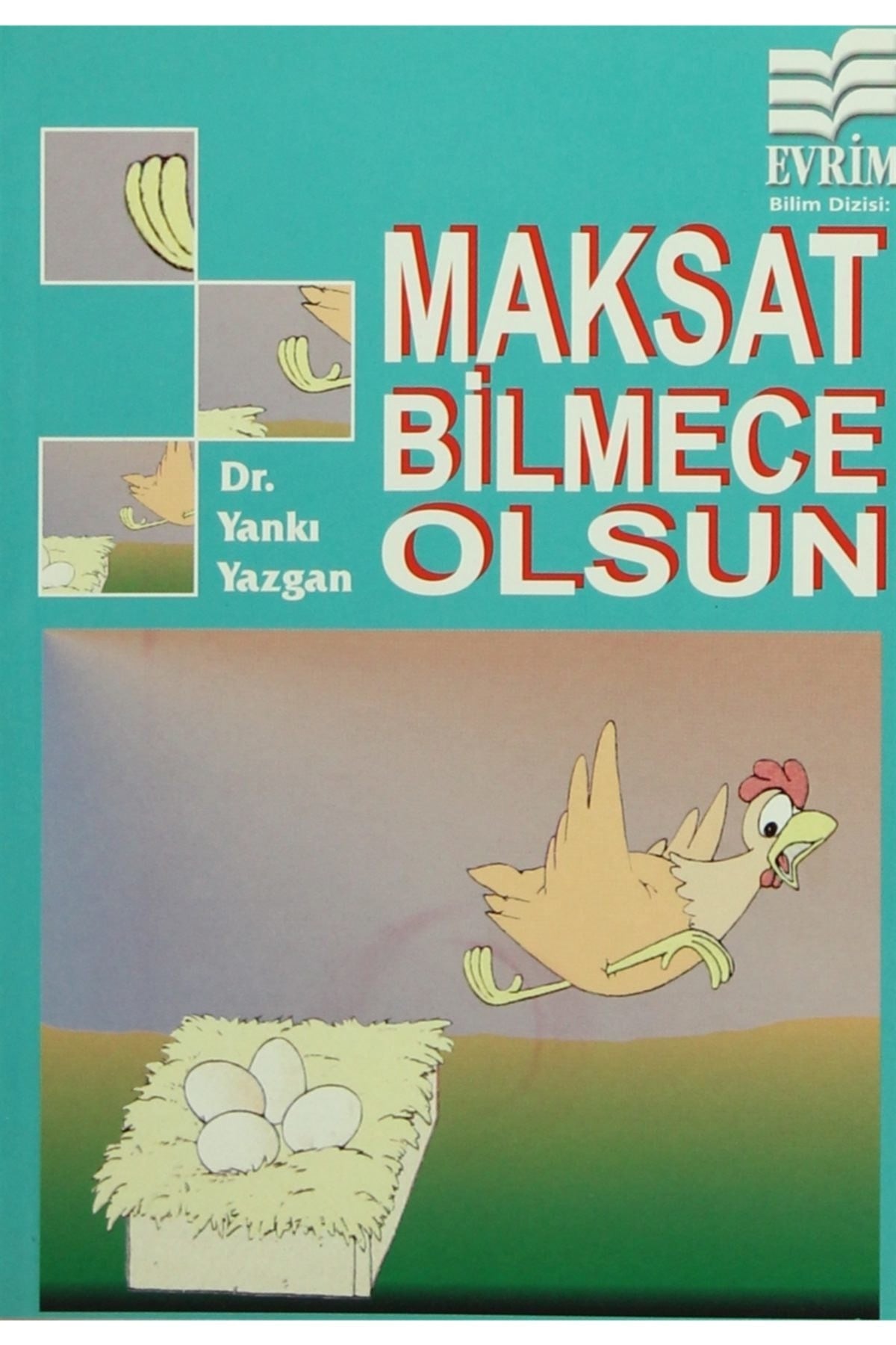 Maksat Bilmece Olsun! - Prof. Dr. Yankı Yazgan kitap kapağı