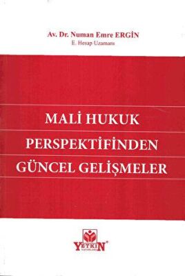 Mali Hukuk Perspektifinden Güncel Gelişmeler - Numan Emre Ergin kitap kapağı