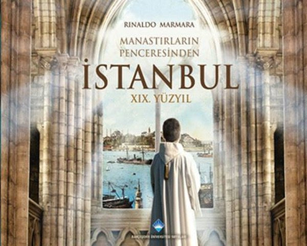 Manastırların Penceresinden İstanbul - Rinaldo Marmara kitap kapağı