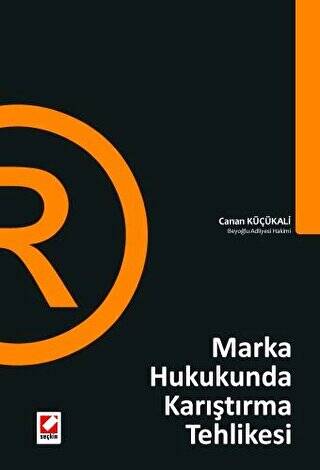 Marka Hukukunda Karıştırma Tehlikesi - Canan Küçükali kitap kapağı