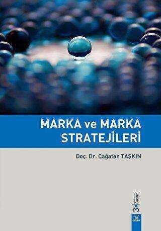 Marka ve Marka Stratejileri - Doç. Dr. Çağatan Taşkın kitap kapağı