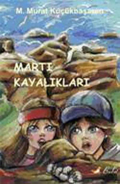 Martı Kayalıkları - M. Murat Küçükbaşaran kitap kapağı