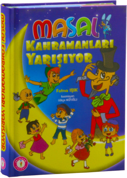Masal Kahramanları Yarışıyor - Fatma Işık kitap kapağı