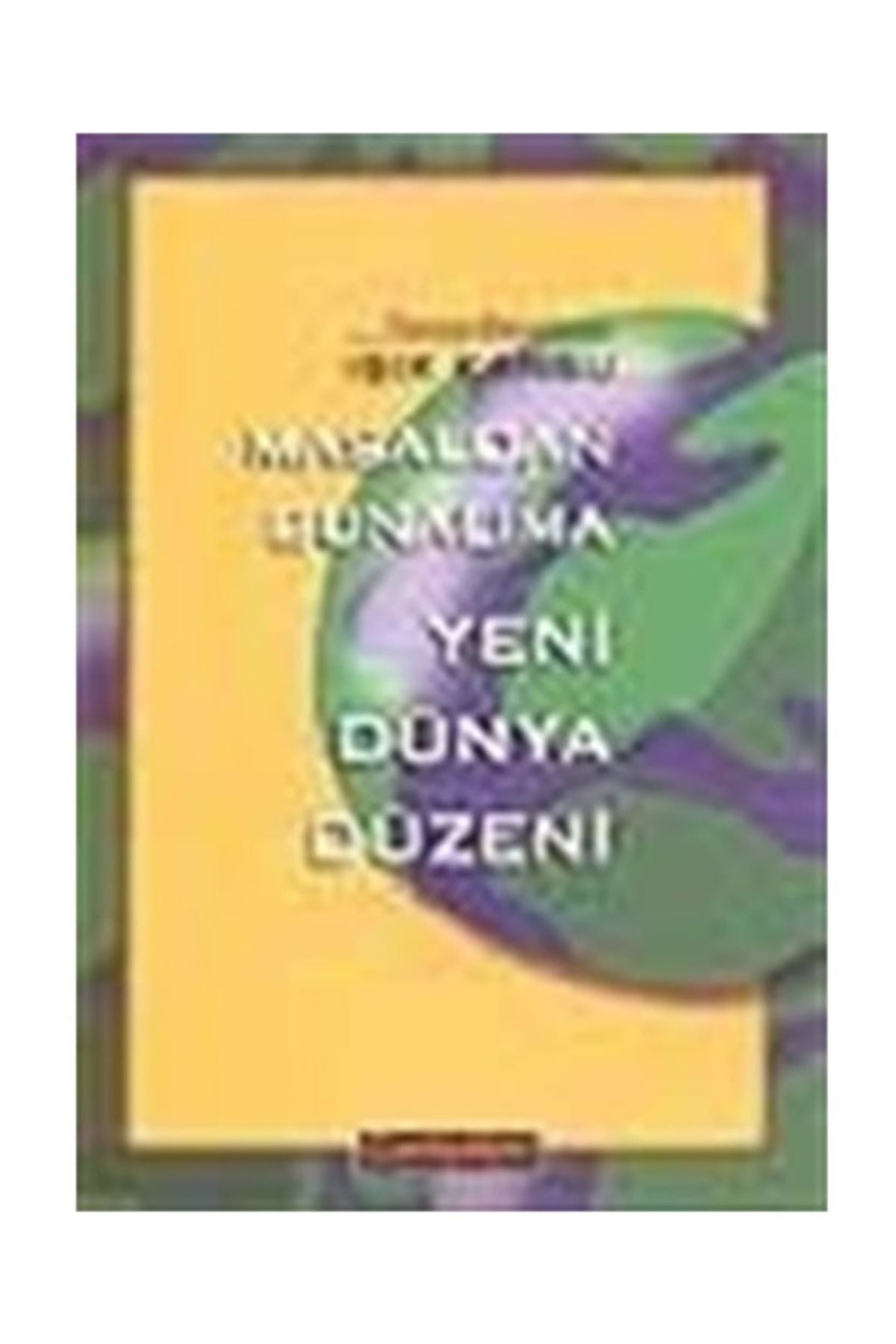 Masaldan Bunalıma Yeni Dünya Düzeni - Işık Kansu kitap kapağı