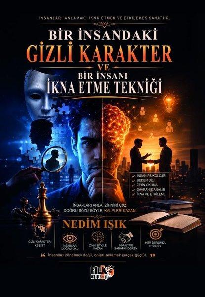 Bir İnsandaki Gizli Karakter ve Bir İnsanı İkna Etme Tekniği | Tilki Kitap (İnce Kapak) - Resim 1