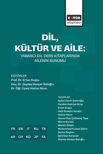 Dil Kültür ve Aile: Yabancı Dil Ders Kitaplarında Ailenin Sunumu | Eğitim Yayınevi (İnce Kapak) - Resim 1