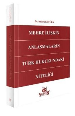 Mehre İlişkin Anlaşmaların Türk Hukukundaki Niteliği - Kübra Ertürk kitap kapağı