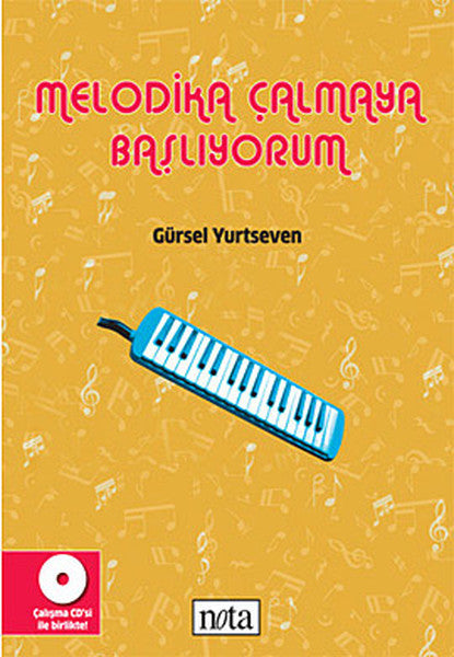 Melodika Çalmaya Başlıyorum - Gürsel Yurtseven kitap kapağı
