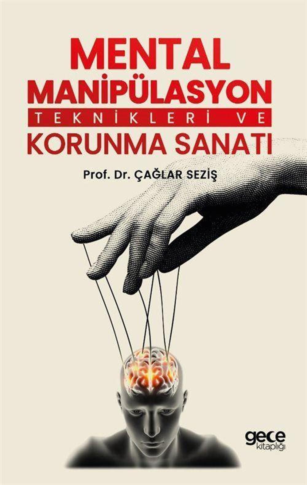 Mental Manipülasyon Teknikleri ve Korunma Sanatı | Gece Kitaplığı