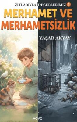 Merhamet ve Merhametsizlik - Yaşar Akyay kitap kapağı