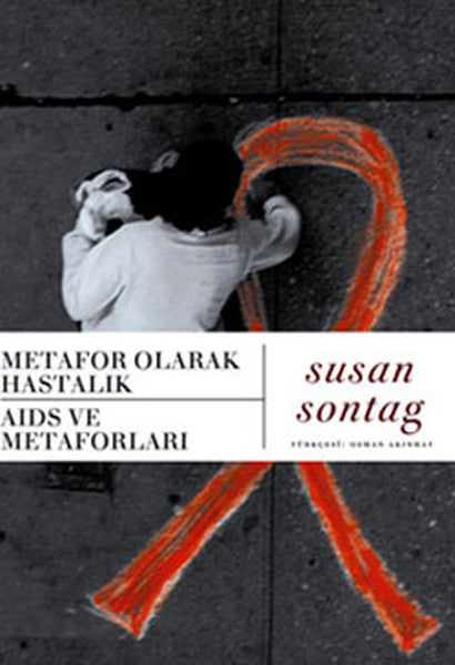Metafor Olarak Hastalık-Aids ve Metaforları - Susan Sontag kitap kapağı