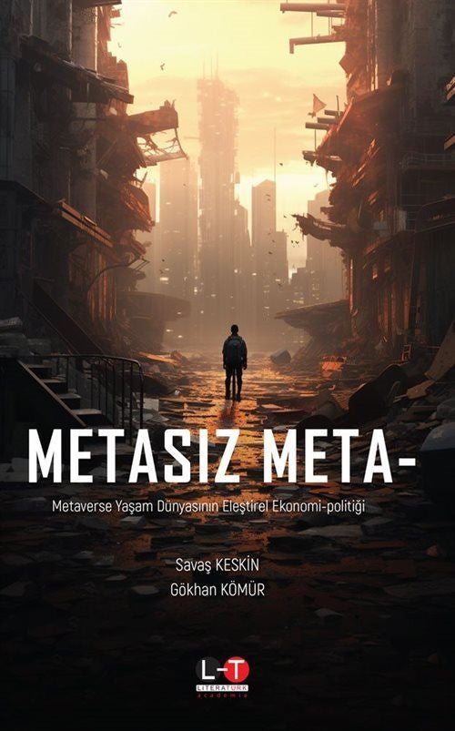 Metasız Meta Metaverse Yaşam Dünyasının Eleştirel Ekonomi-Politiği - Savaş Keskin kitap kapağı