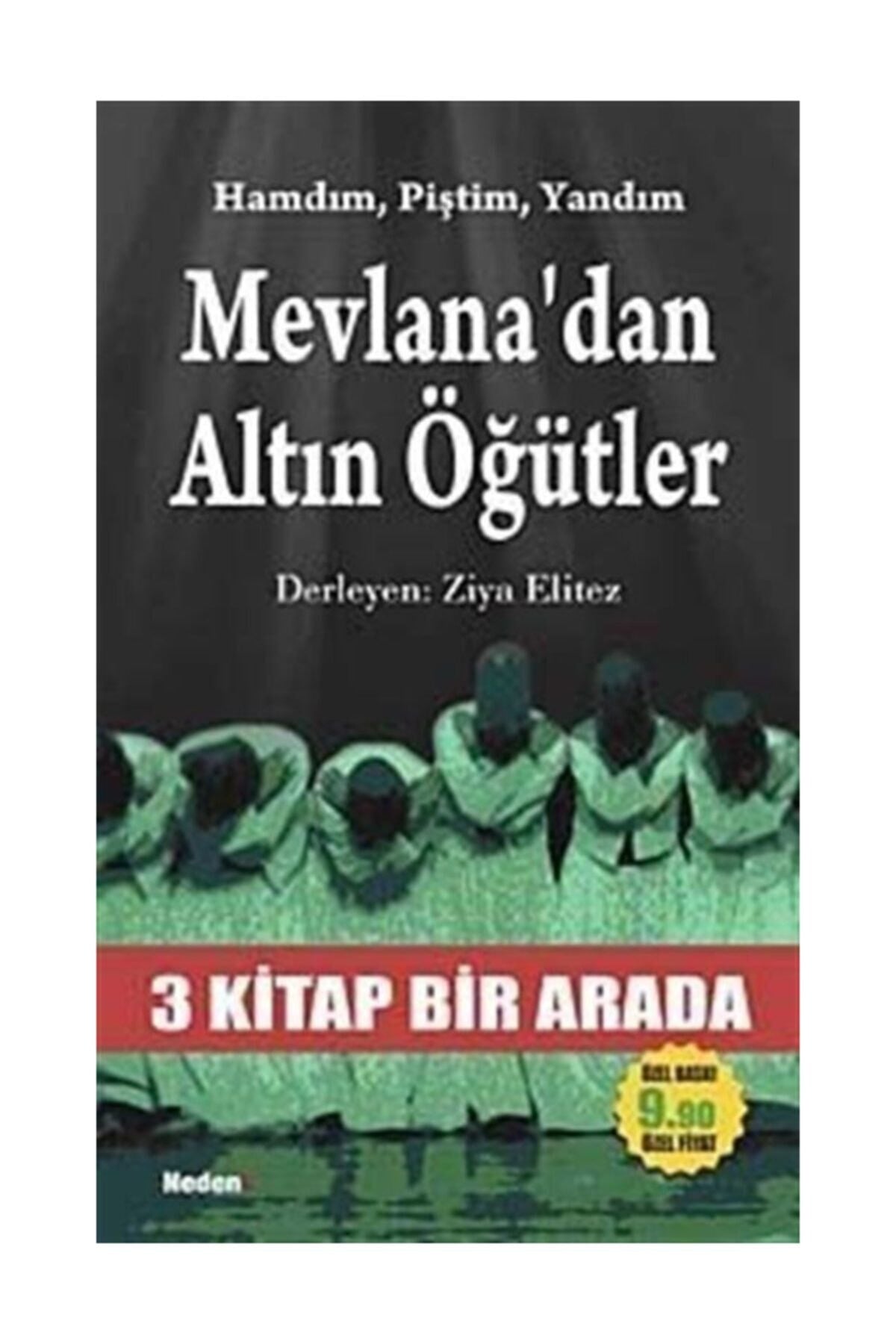 Mevlana'Dan Altın Öğütler & 3 Kitap Bir Arada (Cep Boy) - Ziya Elitez kitap kapağı