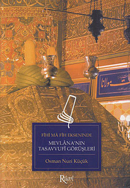 Mevlana'nın Tasavvufi Görüşleri - Osman Nuri Küçük kitap kapağı