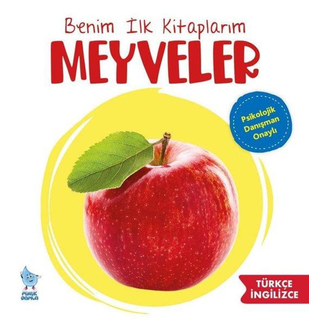 Meyveler - İlk Kitaplarım | Minik Damla