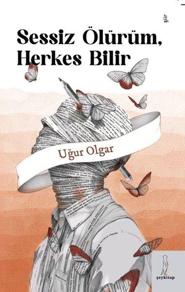 Sessiz Ölürüm, Herkes Bilir | ŞEY Kitap (İnce Kapak) - Resim 1