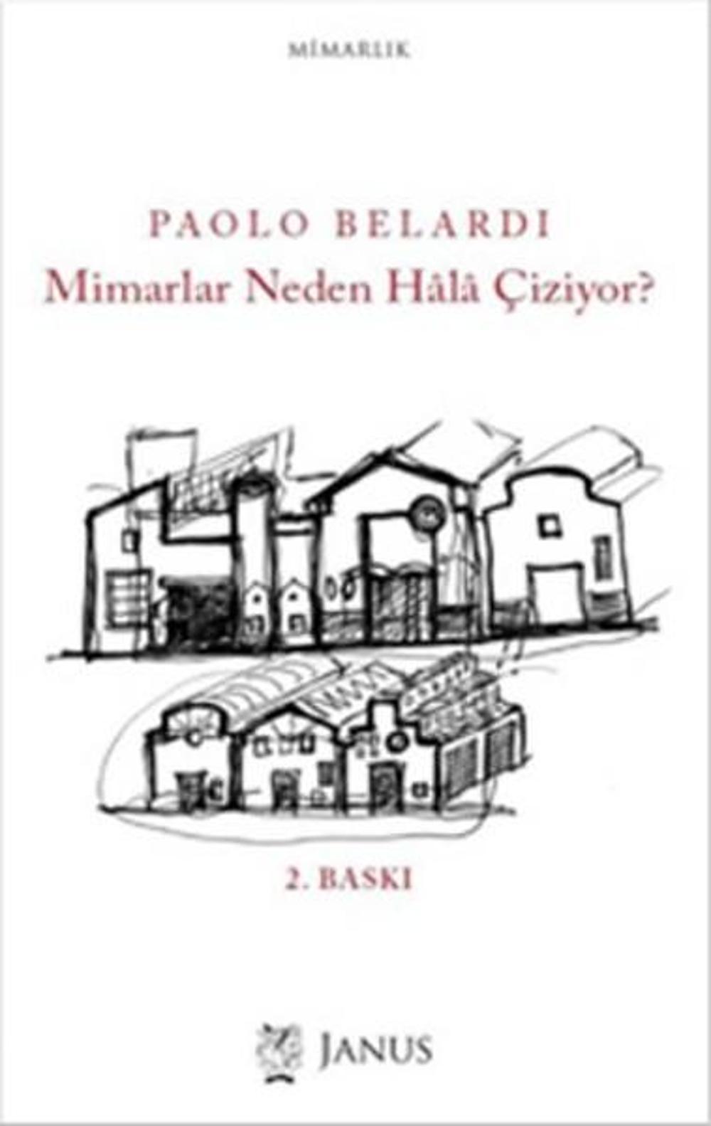 Mimarlar Neden Hala Çiziyor? | Janus Yayıncılık