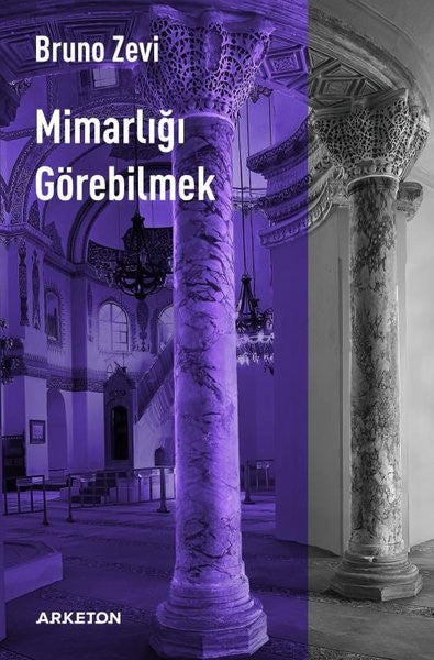 Mimarlığı Görebilmek - Bruno Zevi kitap kapağı