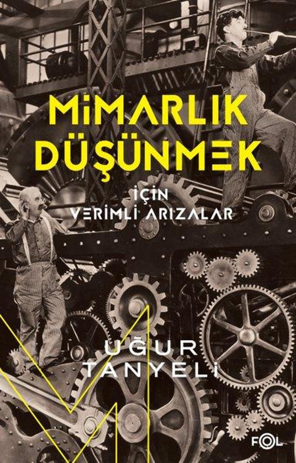 Mimarlık Düşünmek İçin Verimli Arızalar | Fol Kitap
