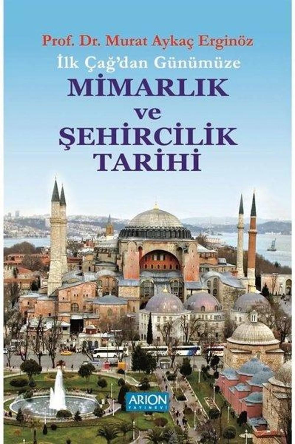 Mimarlık ve Şehircilik Tarihi | Arion Yayınevi