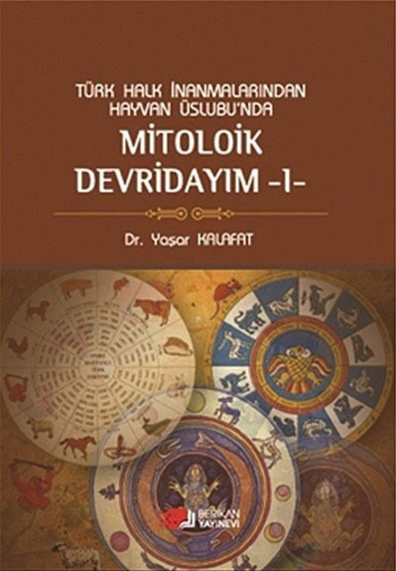 Berikan Yayınevi Mitolojik Devridayım - 1 - Dr. Yaşar Kalafat kitap kapağı
