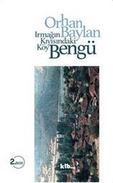 Bengü - Irmağın Kıyısındaki Köy | Ktb Yayınları (İnce Kapak) - Resim 1