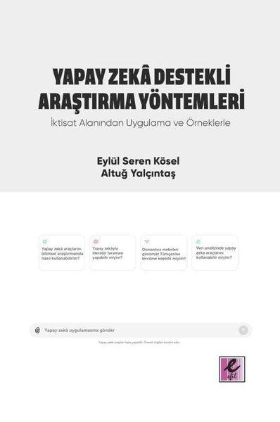 Yapay Zeka Destekli Araştırma Yöntemleri - İktisat Alanından Uygulama ve Örneklerle | Efil Yayınevi Yayınları (İnce Kapak) - Resim 1