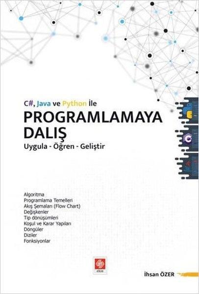 C# Java ve Python ile Programlamaya Dalış Uygula-Öğren-Geliştir | Ekin Basım Yayın (İnce Kapak) - Resim 1